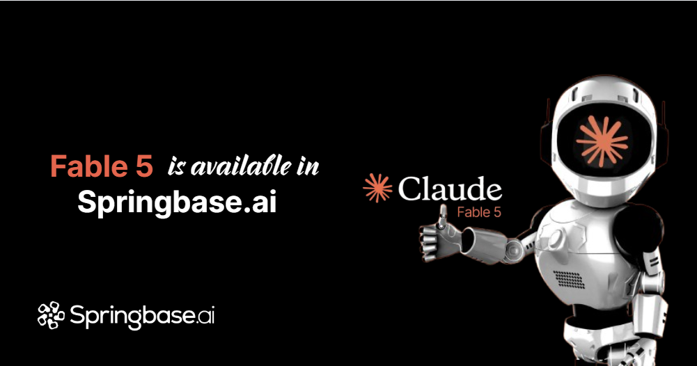Claude Fable 5 is available in Springbase.ai